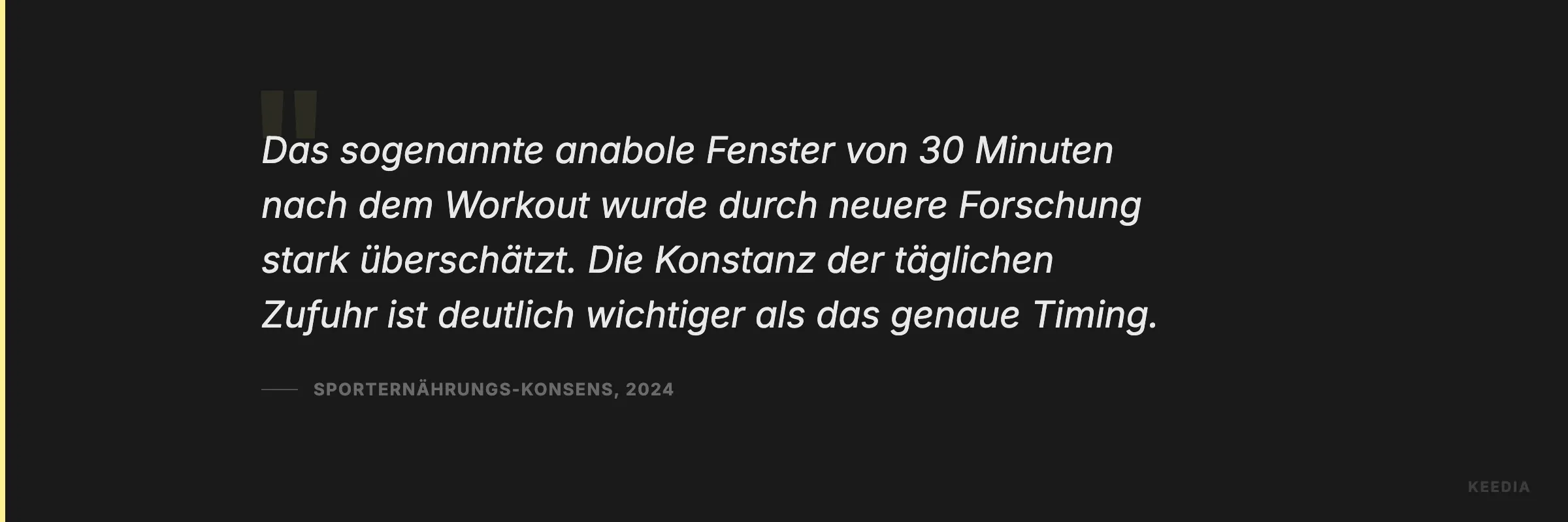 Das sogenannte anabole Fenster von 30 Minuten nach dem Workout wurde durch neuere Forschung stark überschätzt. Die Konstanz der täglichen Zufuhr ist deutlich wichtiger als das genaue Timing.